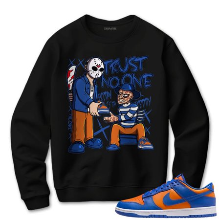 Dunk Low Knicks Sweatshirt Match Trust No One Friday Up to size 4XL
