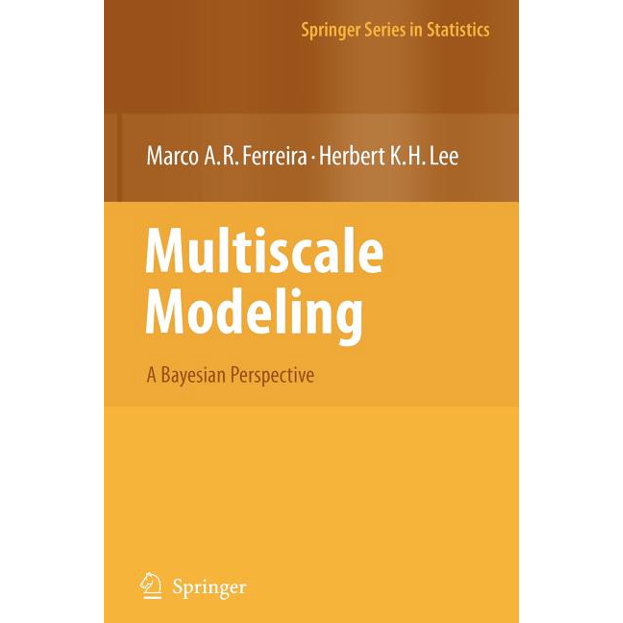 Springer Statistics Multiscale Modeling: A Bayesian Perspective (Paperback)