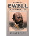 thumbnail image 1 of Pre-Owned Richard S. Ewell: A Soldier's Life (Civil War America) (Hardcover) 0807823899 9780807823897, 1 of 1