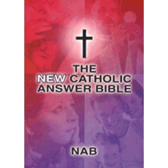 New Catholic Answer Bible-Nab-Large Print (Paperback) by Fireside Catholic Bibles (Creator)
