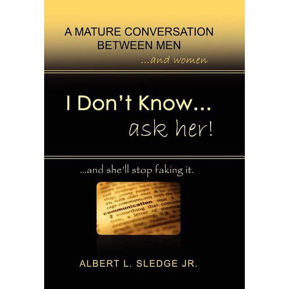 I Don't Know... Ask Her, (Hardcover)