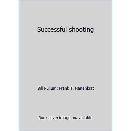 Successful shooting [Hardcover - Used]