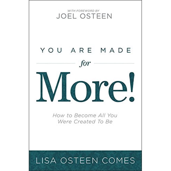 Pre-Owned You Are Made for More!: How to Become All You Were Created to Be Hardcover Lisa Osteen Comes