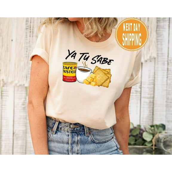 Ya Tu Sabe Shirt, Cafecito Cheese Queso Galeta Biscuit T-shirt, Ya Tu Sabe Sweatshirt, Trending Unisex Tee Shirt
