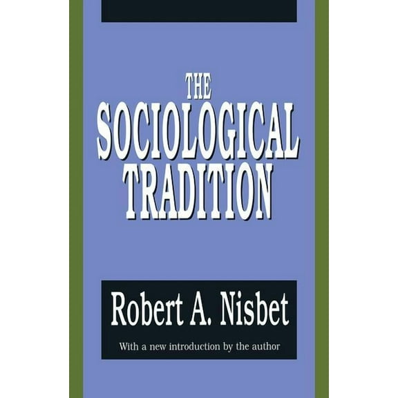 The Sociological Tradition, (Hardcover)