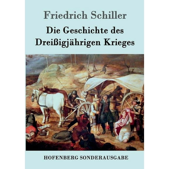 Die Geschichte des Dreißigjährigen Krieges (Paperback)