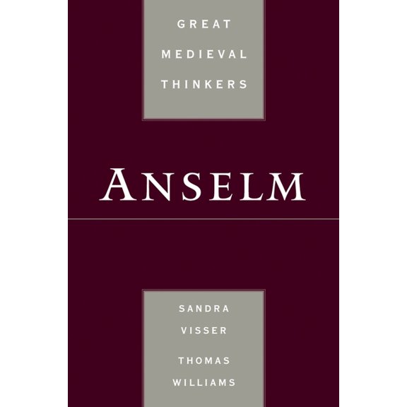 Great Medieval Thinkers Anselm, (Paperback)