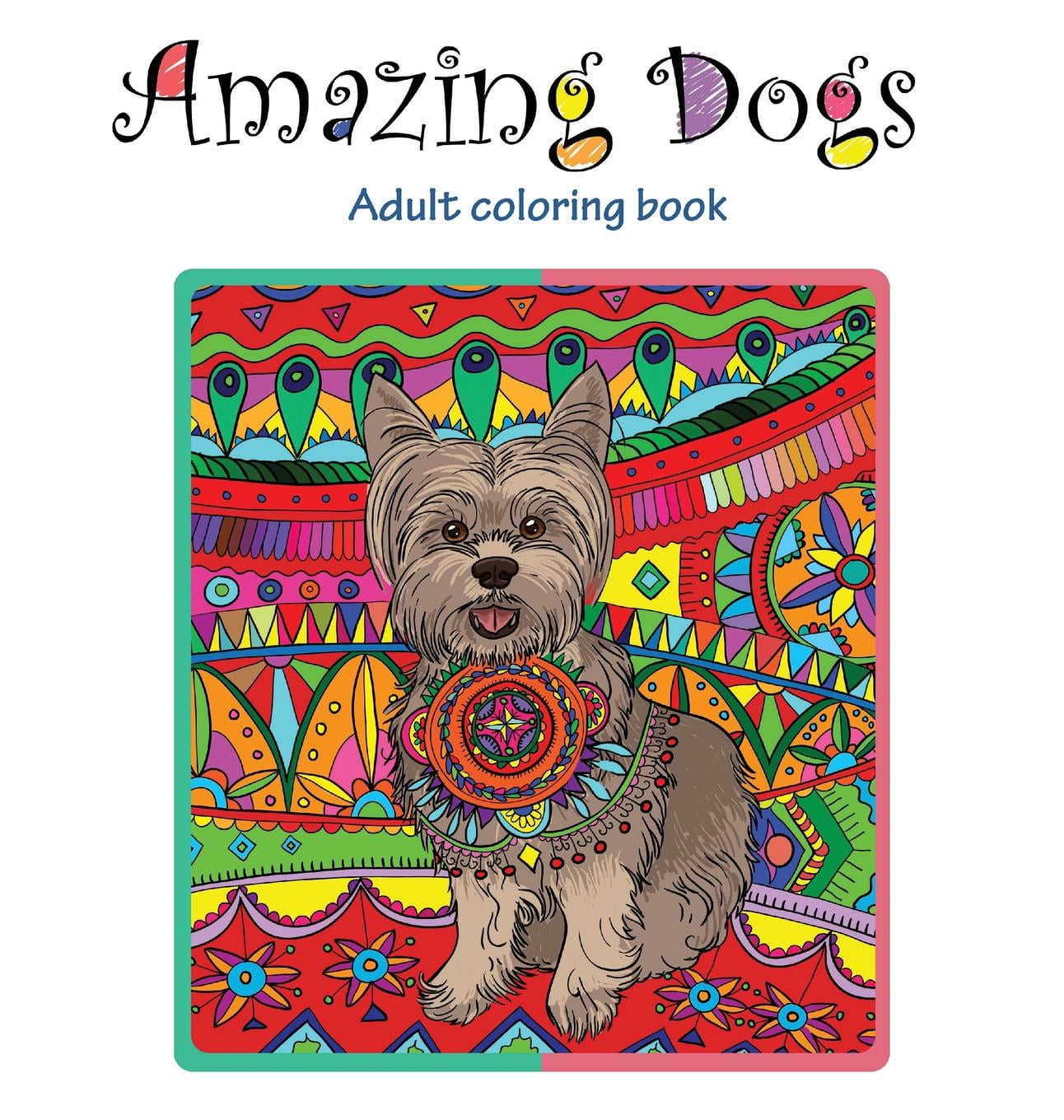 Download Amazing Dogs: Adult Coloring Book (Hardcover) - Walmart ...