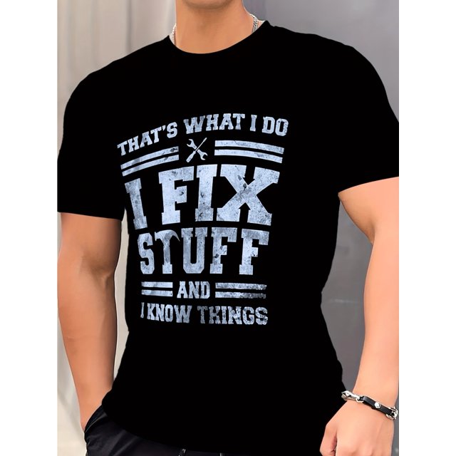 Men's Humorous "I Fix Stuff" Graphic Print Tee - Relaxed Fit, Short Sleeve, Crew Neck, Breathable, Soft, Outdoor Casual Wear for Men - Perfect for DIY Enthusiasts and Handymen, Casual Sporty Tee