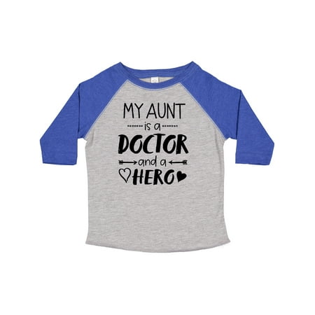 

Inktastic My Aunt is a Doctor and a Hero Gift Toddler Boy or Toddler Girl T-Shirt