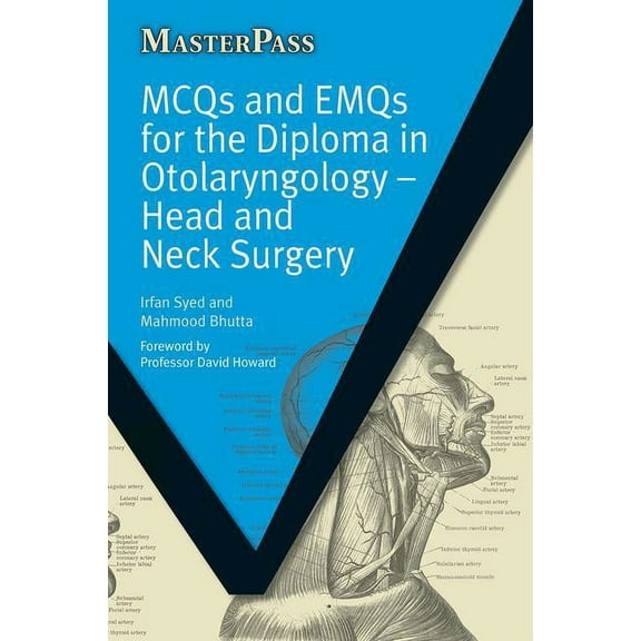 Masterpass McQs and Emqs for the Diploma in Otolaryngology: Head and Neck Surgery, (Paperback)