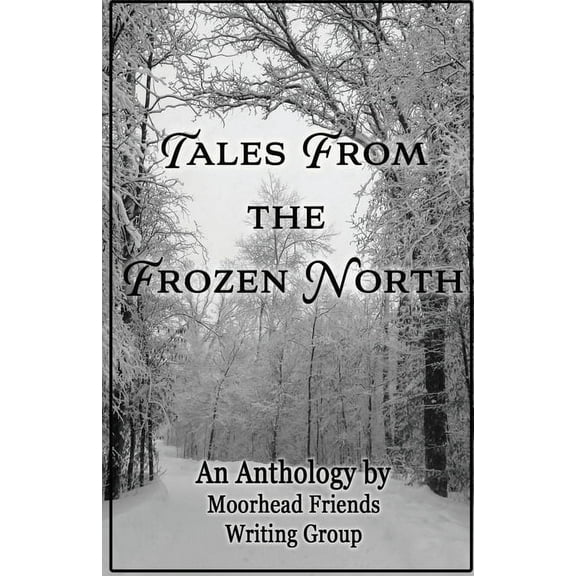 Tales From the Frozen North, (Paperback)