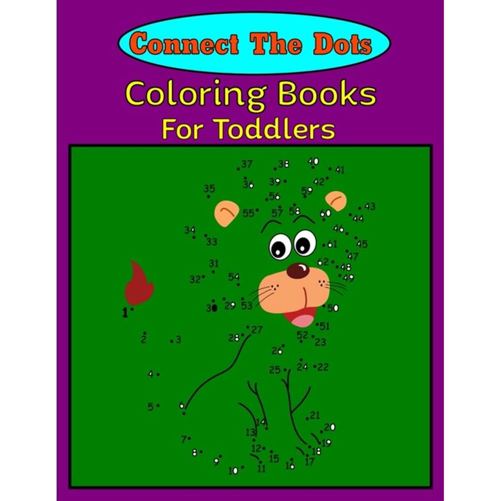 Connect The Dots Coloring books For Toddlers : 50 Unique Dot To Dot