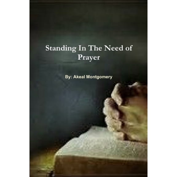 Standing In The Need of Prayer, (Paperback)