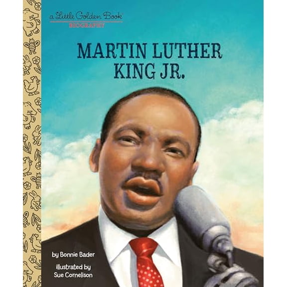 Pre-Owned Martin Luther King Jr.: A Little Golden Book Biography (Hardcover) 0525578706 9780525578703