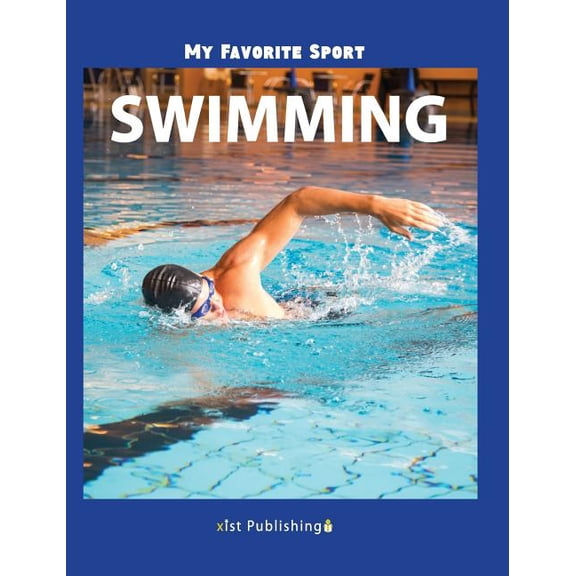 My Favorite Sport: Swimming, (Hardcover)
