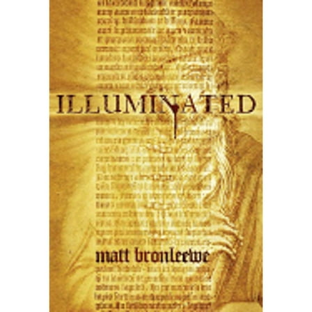 Illuminated (Hardcover) by Matt Bronlewee