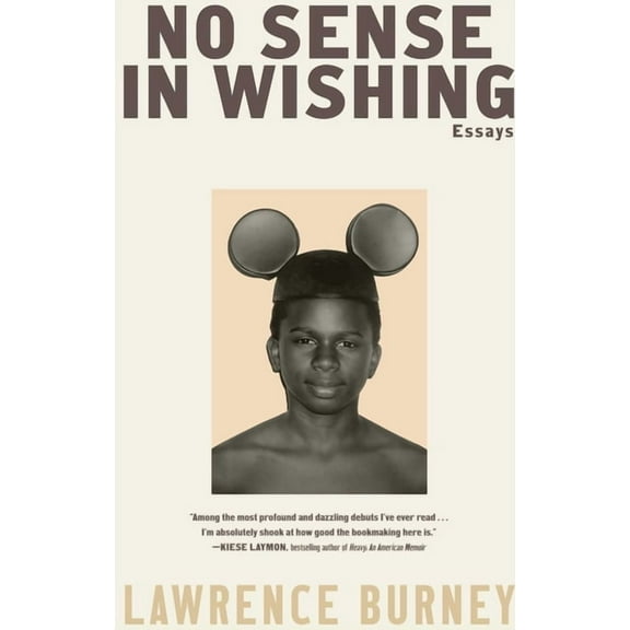 No Sense in Wishing: Essays, (Hardcover)