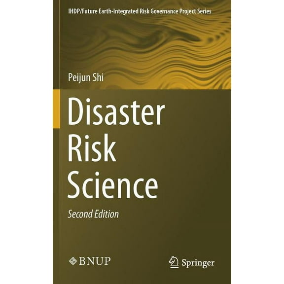 Ihdp/Future Earth-Integrated Risk Govern Disaster Risk Science, (Hardcover)