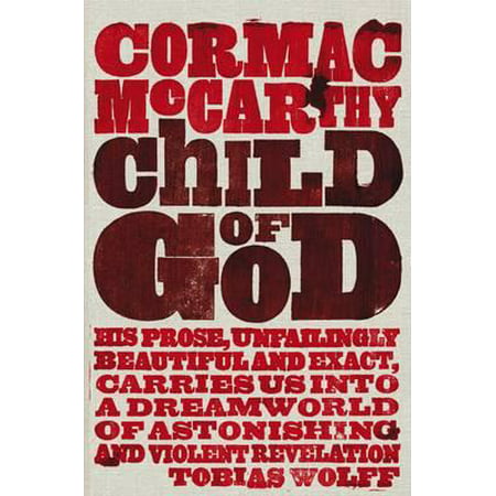 Child of God. Cormac McCarthy (Best Cormac Mccarthy Novels)
