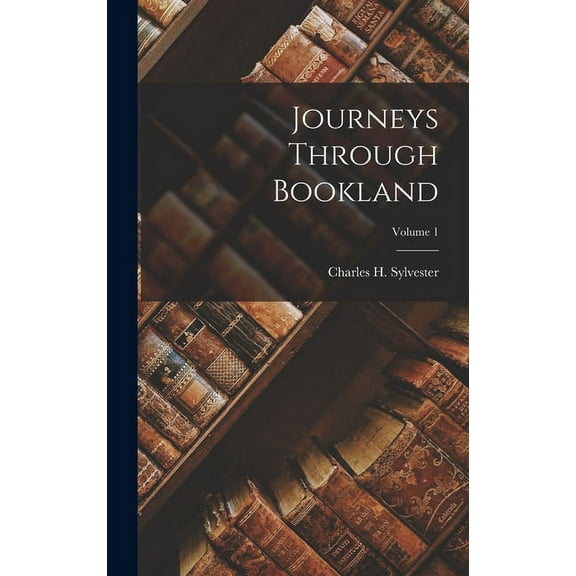 Journeys Through Bookland; Volume 1 (Hardcover)