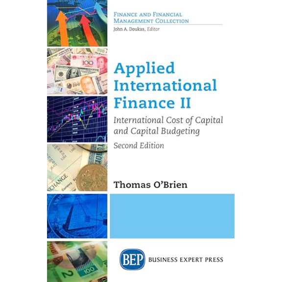 Pre-Owned Applied International Finance II, Second Edition: International Cost of Capital and Capital Budgeting, 9781631579226, 1631579223, Paperback, 2 edition