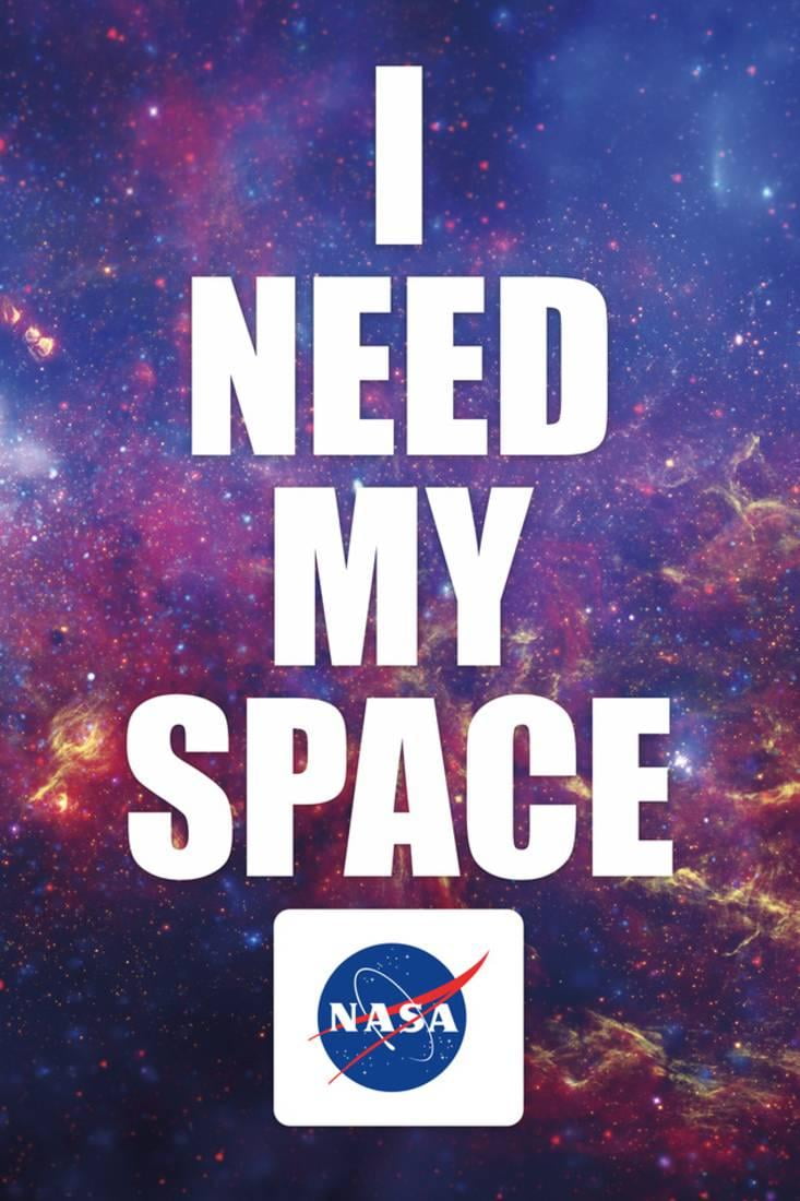 NASA I Need My Space Poster 24x36 Sold by Art.Com - Walmart.com