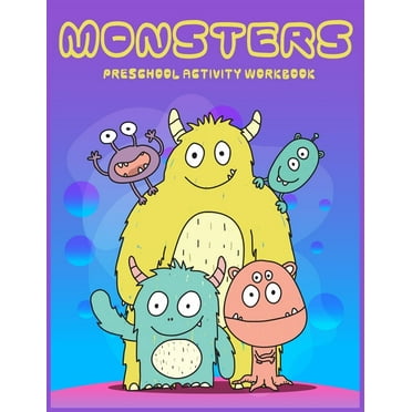 Monster Preschool activity Workbook : A Fun and Educational Children's Workbook for Pre-K to First Grade, Cute Monsters Coloring, Counting, shape, Match the Number, The picture that comes next! and more. (Paperback)