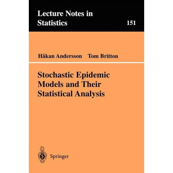 Lecture Notes in Statistics Stochastic Epidemic Models and Their Statistical Analysis, Book 151, (Paperback)