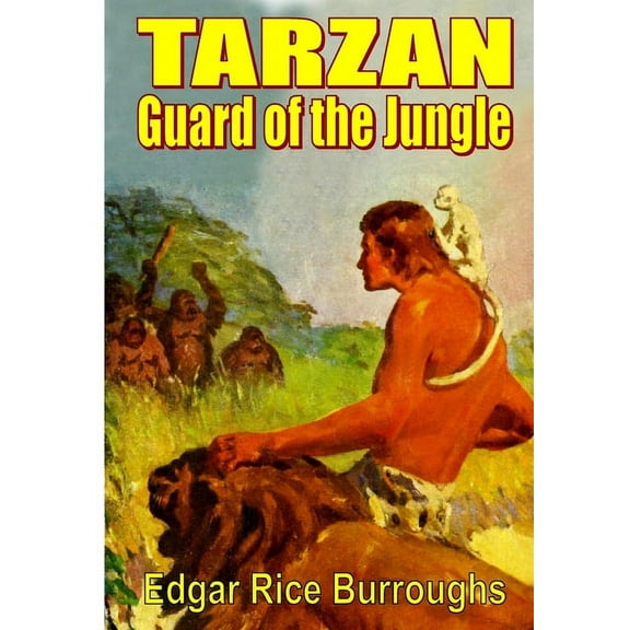 Tarzan Guard of the Jungle, (Hardcover)