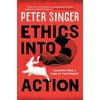 Ethics Into Action: Learning from a Tube of Toothpaste [Paperback - Used]