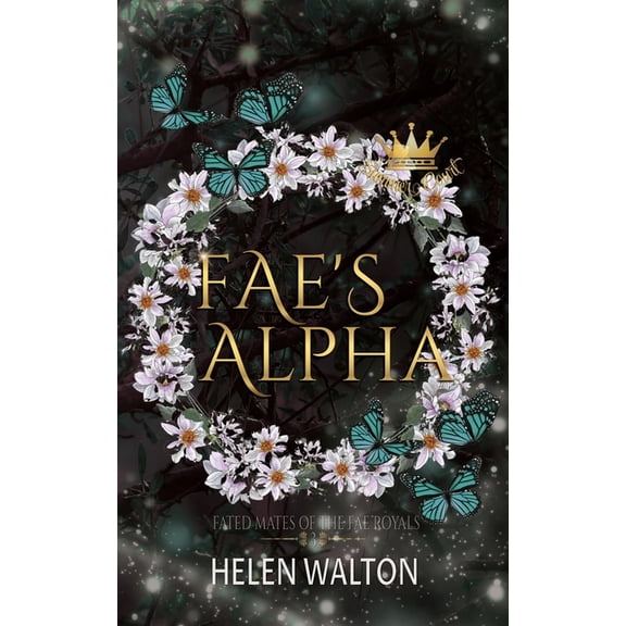 Summer Court Fae's Alpha: Fated Mates of the Fae Royals, Book 3, (Paperback)