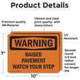 thumbnail image 2 of (2 Pack) Raised Pavement Watch Your Step OSHA Warning Sign 10 Inch X 7 Inch Vinyl Label Decal Sticker Weather Resistant, UV Protected for Workplace, Business, and Construction Site,, 2 of 7