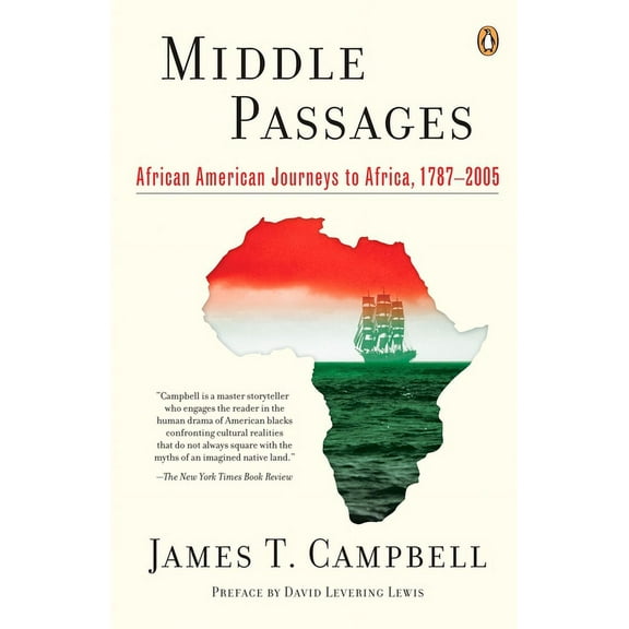 Middle Passages: African American Journeys to Africa, 1787-2005, (Paperback)