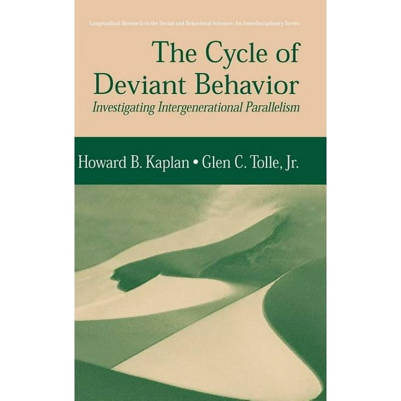 Longitudinal Research in the Social and  The Cycle of Deviant Behavior: Investigating Intergenerational Parallelism, (Hardcover)
