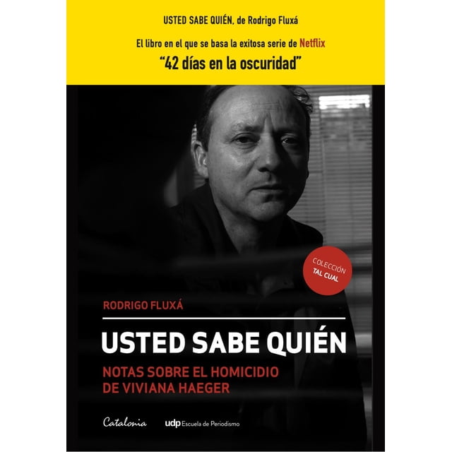 Usted sabe quien. Notas sobre el homicidio de Viviana Haeger