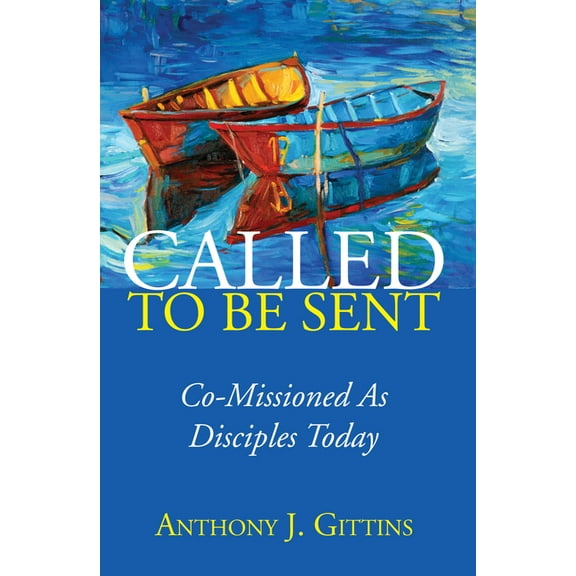 Called to Be Sent (Paperback)