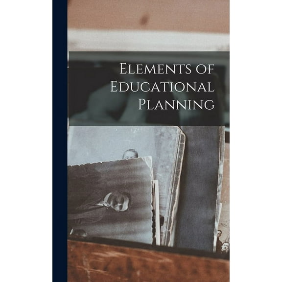 Elements of Educational Planning, (Hardcover)