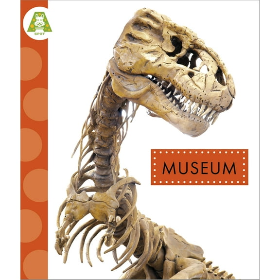 Spot Around Town: Museum (Hardcover)