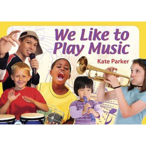 Pre-Owned We Like to Play Music (Paperback) 1890772852 9781890772857