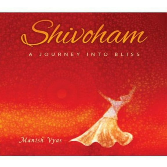 Manish Vyas - Shivoham - New Age - CD