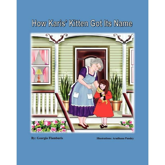 How Karis' Kitten Got Its Name, (Paperback)