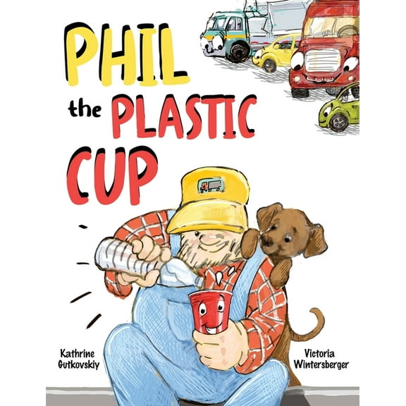 Phil the Plastic Cup, (Paperback)