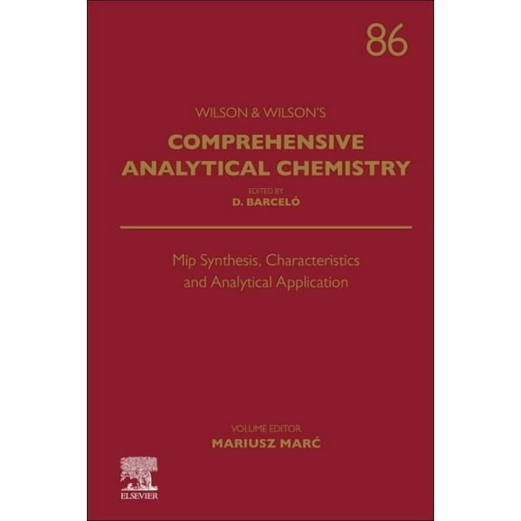 Wilson & Wilson's Comprehensive Analytic Mip Synthesis, Characteristics and Analytical Application: Volume 86, Book 86, (Hardcover)