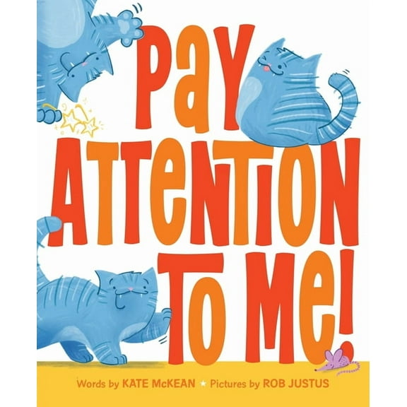 Pay Attention to Me!, (Hardcover)