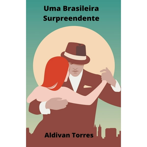 Uma Brasileira Surpreendente (Paperback)
