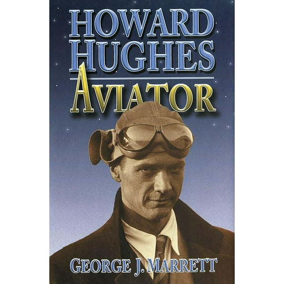 Howard Hughes: Aviator, (Paperback)