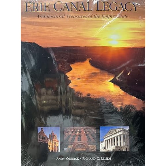 Pre-Owned Erie Canal Legacy: Architectural Treasures of the Empire State (Hardcover) 0964170663 9780964170667
