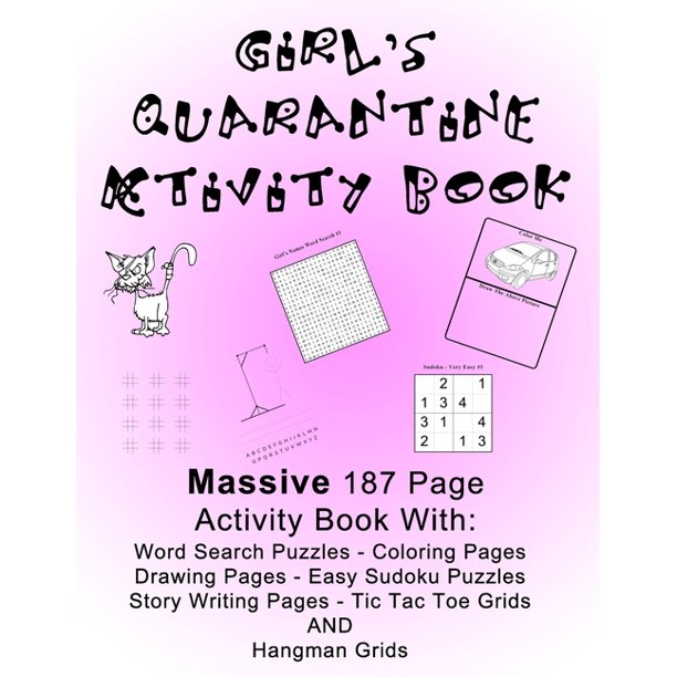 on target kids activity books girl s quarantine activity book banish lockdown boredom by doing fun activities massive large print 187 pages 8 5 x 11 inches coloring games drawing and story wr walmart com