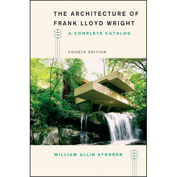 The Architecture of Frank Lloyd Wright, Fourth Edition: A Complete Catalog, (Paperback)